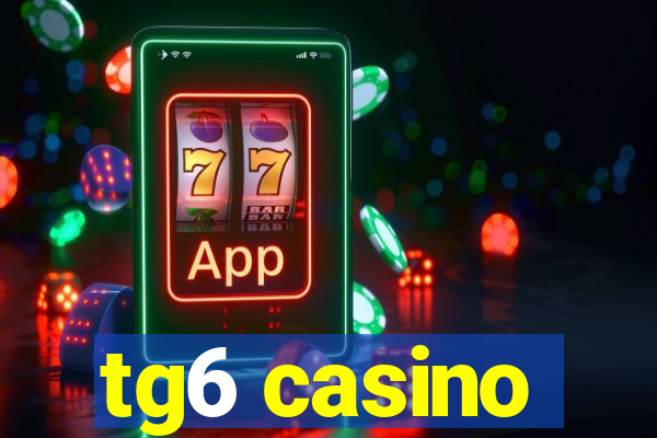 tg6 casino